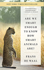 Are We Smart Enough to Know How Smart Animals Are?  cover